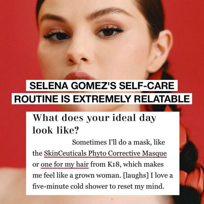 Selena Gomez's Self-Care Routine Is Extremely Relatable